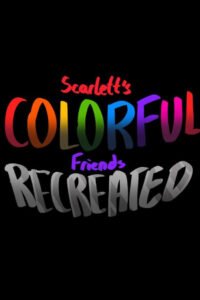 Scarlett’s Colorful Friends