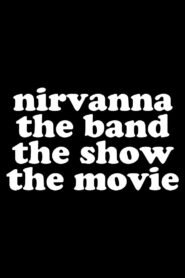 Nirvanna the Band the Show the Movie